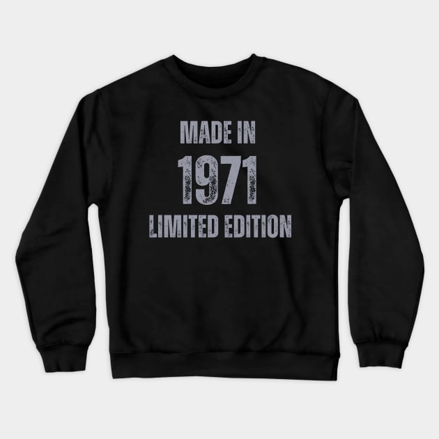 Vintage Made in 1971 , Limited Edition  , Gift for Mom Dad Birthday Crewneck Sweatshirt by Mary_Momerwids